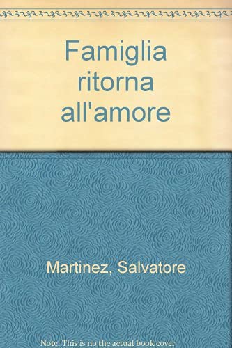 Imagen de archivo de Famiglia ritorna all'amore a la venta por medimops