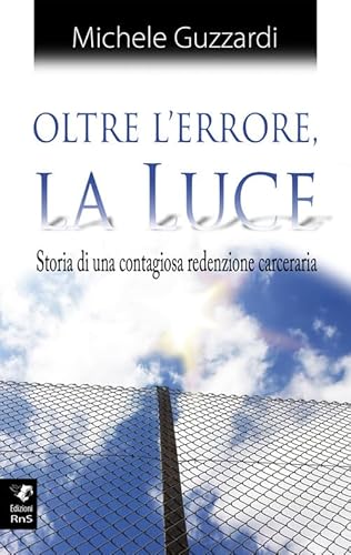 Imagen de archivo de Oltre l'errore la luce. Ediz. integrale a la venta por medimops