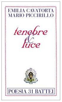9788878830486: Tenebre & luce (Poesia Battei)