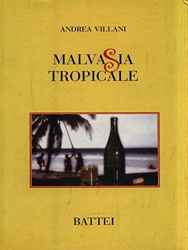 9788878830844: Malvasia tropicale (Narrativa)
