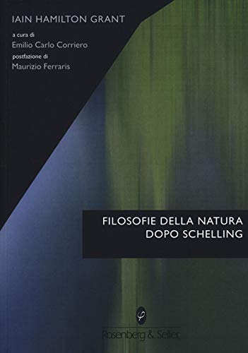 Stock image for Filosofie della natura dopo Schelling for sale by libreriauniversitaria.it