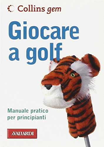 9788878871588: Giocare a golf