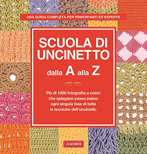 9788878871847: Scuola di uncinetto dalla A alla Z