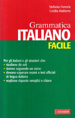 Italiano facile. Grammatica - Andorno, Cecilia, Ferraris, Stefania