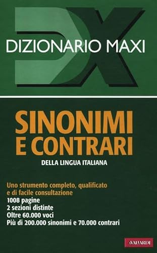 Dizionario maxi. Sinonimi e contrari della lingua italiana (Hardback)