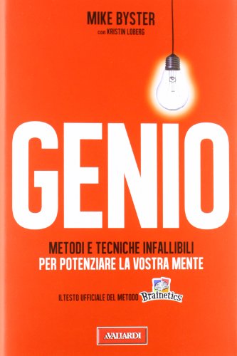 9788878879508: Genio. Metodi e tecniche infallibili per potenziare la vostra mente