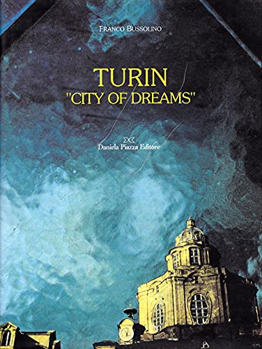 Turin "City of Dreams"