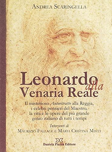 Beispielbild fr Leonardo alla Venaria Reale. Ediz. illustrata zum Verkauf von libreriauniversitaria.it