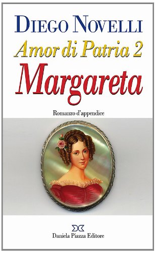 Stock image for Amor Di Patria. Vol. 2: Margareta. for sale by libreriauniversitaria.it