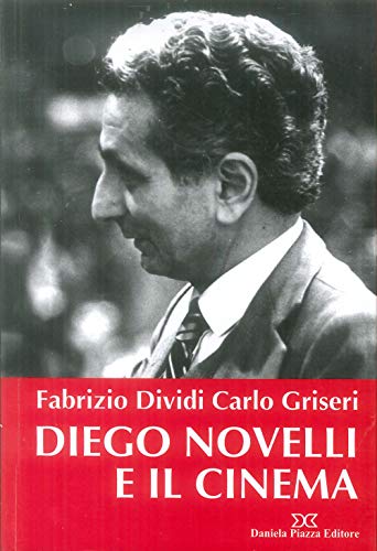 Beispielbild fr Diego Novelli e il cinema zum Verkauf von Libreria Oltre il Catalogo