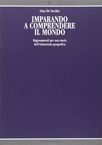 Imagen de archivo de IMPARANDO A COMPRENDERE IL MONDO a la venta por librisaggi