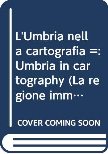 Beispielbild fr UMBRIA IN CARTOGRAPHY: A REGION UNCHARTERED. zum Verkauf von Cambridge Rare Books
