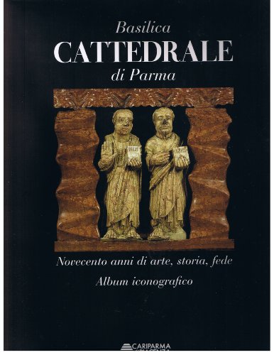 9788878980112: Basilica Cattedrale Di Parma ( 3 Bnde )