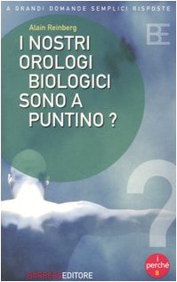 Beispielbild fr I nostri orologi biologici sono a puntino? zum Verkauf von Ammareal