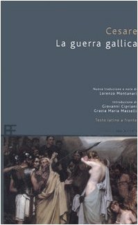 9788878990715: La guerra gallica. Testo latino a fronte (Classici greci e latini)