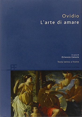 Beispielbild fr L'arte di amare. Testo latino a fronte (Classici greci e latini) zum Verkauf von medimops