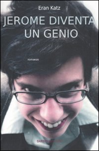 9788878995154: Jerome diventa un genio (Cult)