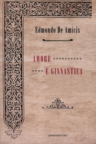 9788878995475: Amore e ginnastica (Numeri uno vintage)