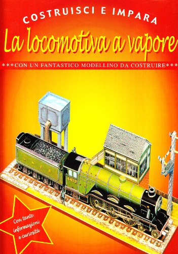 Costruisci e impara la locomotiva a vapore