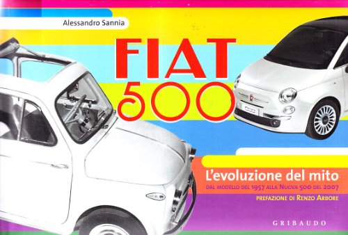 Beispielbild fr Fiat 500. L'evoluzione del mito. Ediz. italiana e inglese zum Verkauf von medimops