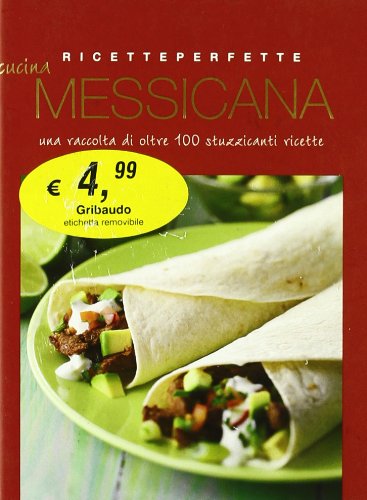 9788879064125: Cucina messicana. Ediz. illustrata (Ricette perfette)