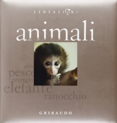 Animali - Sensazioni - Aa.Vv