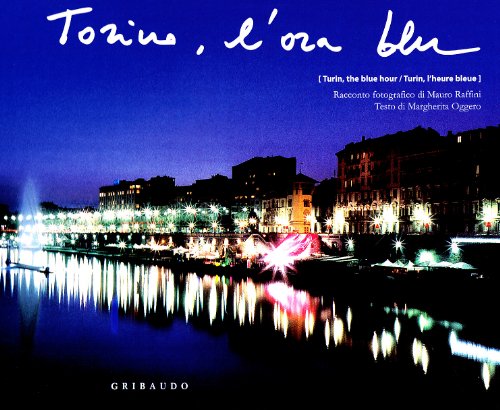9788879065399: Torino, l'ora blu. Ediz. illustrata