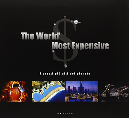 9788879067683: The World's most expensive. Ediz. italiana, inglese e spagnola
