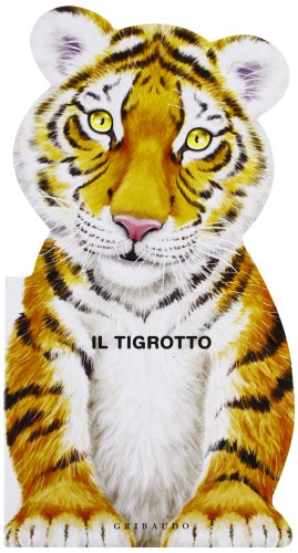 Stock image for Il tigrotto (Io sono) for sale by medimops