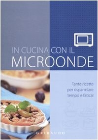 Beispielbild fr In cucina con il microonde zum Verkauf von medimops