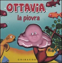 9788879069236: Ottavia la piovra. Libro sonoro. Ediz. illustrata (Squeaky book)