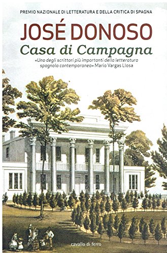 Casa di campagna (9788879070539) by JosÃ© Donoso