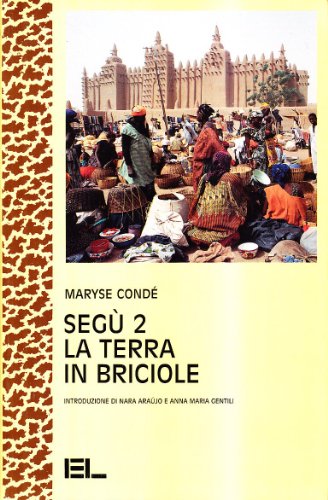 Segu 2. La terra in briciole (9788879105590) by Maryse CondÃ©