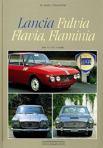 9788879110129: Lancia Fulvia, Flavia, Flaminia. Ediz. illustrata