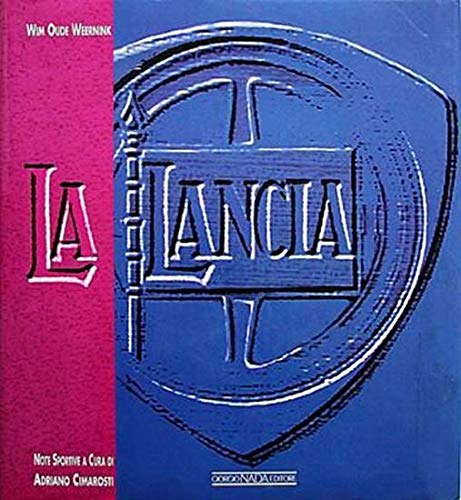 9788879111287: La Lancia. Ediz. illustrata