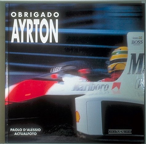 Beispielbild fr Obrigado Ayrton: Simply the Best zum Verkauf von HALCYON BOOKS