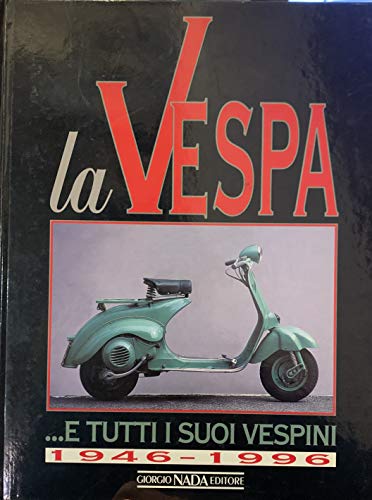 Beispielbild fr Vespa: From Italy With Love zum Verkauf von GF Books, Inc.
