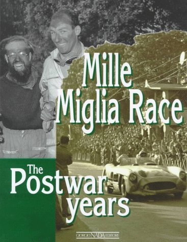 Stock image for Mille Miglia Race: The Postwar Years for sale by Silent Way Books