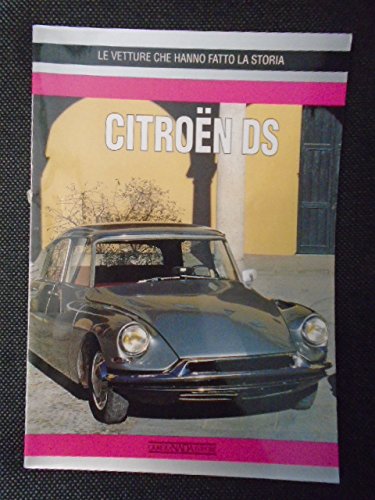 Citroen DS (Le Vetture Che Hanno Fatto La Storia).