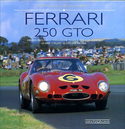 Beispielbild fr Ferrari 250 GTO [Italienisch] [Gebundene Ausgabe] Jess Pourret Keith Bluemel (Autor) zum Verkauf von BUCHSERVICE / ANTIQUARIAT Lars Lutzer