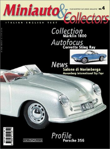 Stock image for Miniauto & Collectors 2002: Marklin 1800, Corvette Stig Ray, Nuremberg International Toy Fair, Porsche 356 (Italian Edition) for sale by Books  Revisited