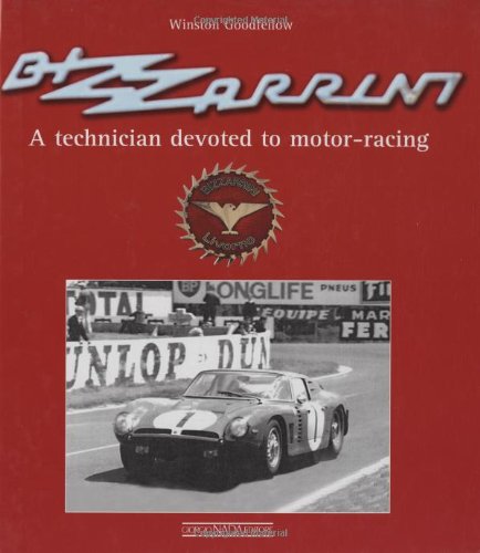 Bizzarrini: A Technician Devoted to Motor-Racing (9788879113175) by Goodfellow, Winston