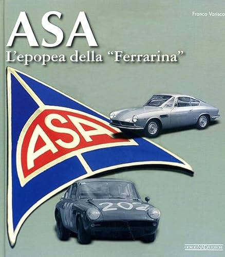 Stock image for ASA L'epopea della Ferrarina (The Ferrarina story) for sale by libreriauniversitaria.it
