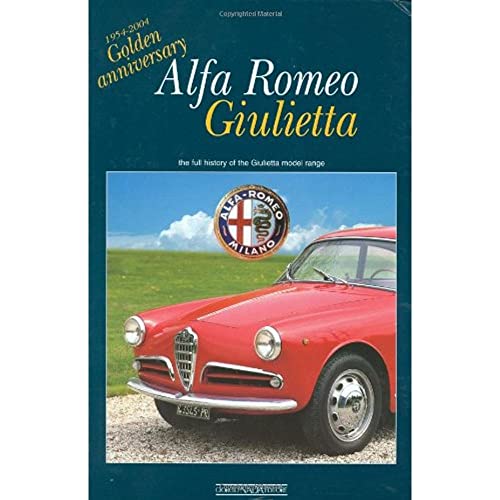 9788879113403: Alfa Romeo Giulietta. Golden anniversary. Ediz. illustrata