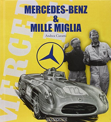 9788879113595: Mercedes Benz & Mille Miglia. Ediz. italiana e inglese
