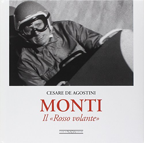 9788879113977: Monti. Il Rosso Volante. Ediz. illustrata (Vite da corsa)