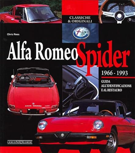 Alfa Romeo Spider 1966-1993. Guida all'identificazione e al restauro (9788879114806) by Unknown Author