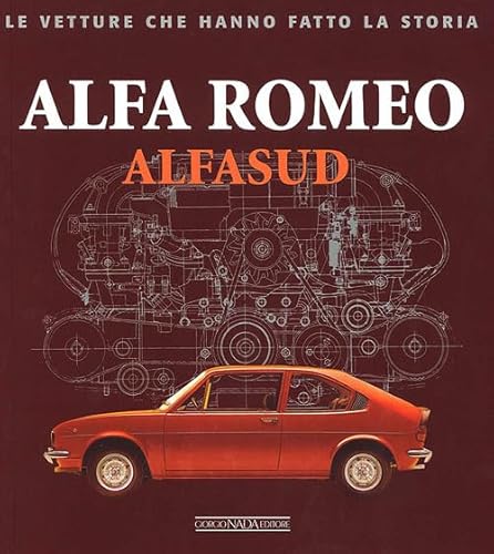 9788879114929: Alfa Romeo. Alfasud. Ediz. illustrata