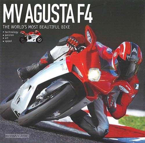 9788879115124: Mv Agusta F4 Ed. Ing: The Most Beautiful Bike in the World