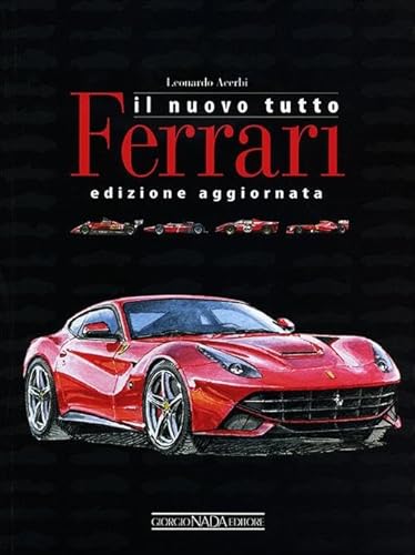 Stock image for Il nuovo tutto Ferrari for sale by medimops